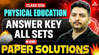 Class 12 Physical Education Answer key 2025  Physical Education Paper Solution 2025 Set 123 4 [upl. by Carmelina802]