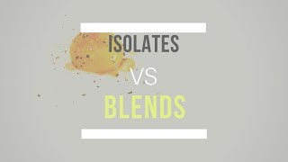 Protein Isolates vs Protein Blends [upl. by Ahsiket]