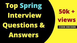 Top Spring Interview Questions and Answers for Freshers and Experienced  Code Decode [upl. by Annaiel]