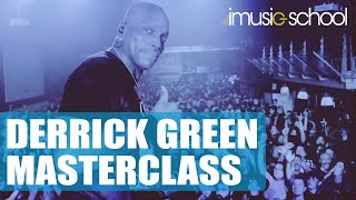 DERRICK GREEN  MASTERCLASS [upl. by Grania]