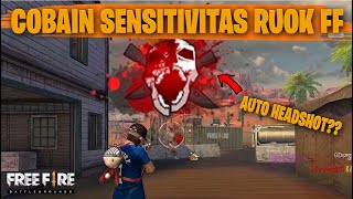 TESTING SETTING DAN SENSITIVITAS RUOK FF DI RANKED AUTO HEADSHOT  FREE FIRE INDONESIA [upl. by Donnenfeld772]