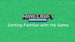 Getting Familiar with Minecraft Education [upl. by Odlanyer931]