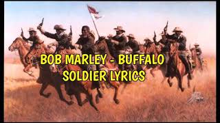 Bob Marley  Buffalo Soldier Lyrics [upl. by Norrehs]