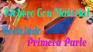 Como Hacer un Fichero Con Material Reciclado Primera Parte [upl. by Agem6]