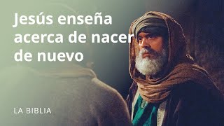 Jesús enseña acerca de nacer de nuevo [upl. by Donella]