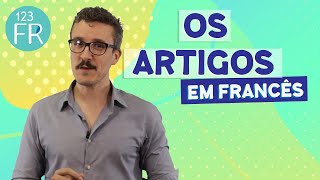 Os Artigos em Francês [upl. by Meluhs527]