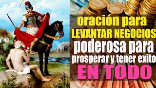 La Famosa yPoderosa Oración a San Martin para levantar y hacer prosperar cualquier Negocio [upl. by Ylus]