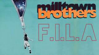 Milltown Brothers  FILA [upl. by Rybma]