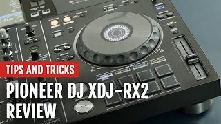 Review Pioneer DJ XDJRX2 Controller  Tips and Tricks [upl. by Natsirhc]