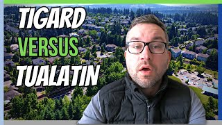 Tigard vs Tualatin Portland Oregon Suburbs [upl. by Aidaas]