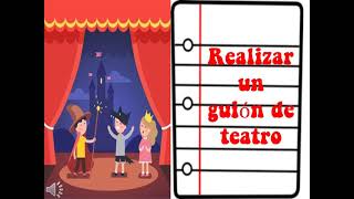 PASOS PARA HACER UN GUIÓN DE TEATRO [upl. by Asatan]