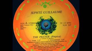 Jephté Guillaume feat Daniel amp Marjorie Beaubrun  The Prayer Priyèa Vokal [upl. by Niran]