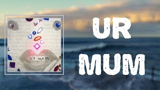 Wet Leg  quotUr Mumquot Lyrics [upl. by Swarts59]