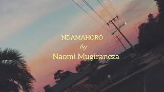 Nubwo amagambo yangye ataba menshi by Naomi Mugiraneza lyrics [upl. by Hplar766]