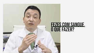 Fezes com Sangue  O que Pode Ser  Sangue Vivo nas Fezes [upl. by Jerold]