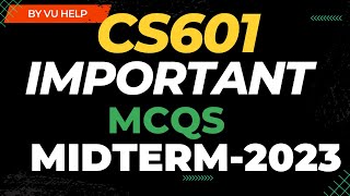 CS601 current Midterm paper 2023 [upl. by Aon]