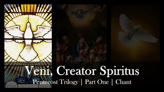 Veni Creator Spiritus  Latin amp English Chant  Pentecost Sequence Trilogy Part 1  Sunday 7pm Choir [upl. by Ethbun]