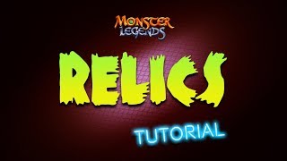 Relics Tutorial  Monster Legends [upl. by Nyliret]