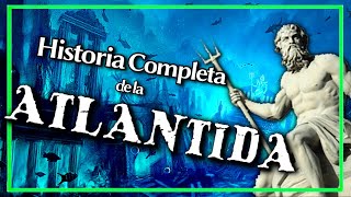 🌊🏛️ Toda la Historia de la ATLÁNTIDA  Documental Mitología  Sommer [upl. by Nahtan695]