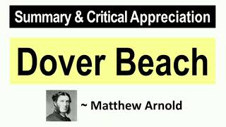 Dover Beach by Matthew Arnold  Summary and Critical Analysis with notes [upl. by Ethelinda]