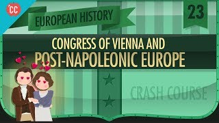 The Congress of Vienna Crash Course European History 23 [upl. by Rehpotsirhk]