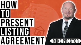 How To Deliver a Listing Agreement RLA with Mike Proctor [upl. by Kant]