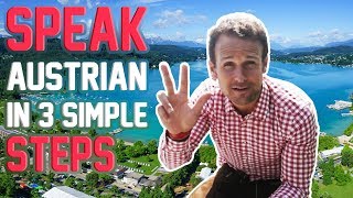 THE AUSTRIAN ACCENT  HOW TO SPEAK AUSTRIAN IN 3 STEPS [upl. by Girand]