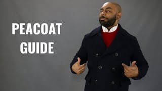 How A PeaCoat Should FitHow To Buy A PeaCoat [upl. by Hillery]