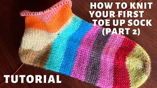 Knit Your First ToeUp Sock Part 2 [upl. by Bushey]