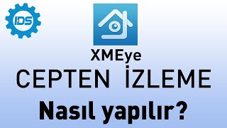 XMEYE Kayıt Cihazı Cepten İzleme Nasıl Yapılır  Detaylı [upl. by Khanna835]