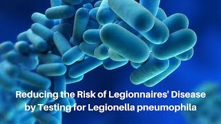 Why test for Legionella pneumophila [upl. by Marris]