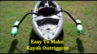 EASY Homemade Kayak Outriggers Pontoons  Stabilizers DIY [upl. by Anatsirhc]