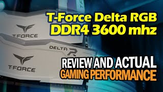 TForce Delta RGB DDR4 3600mhz  Review Overclocking and Gameplay Test [upl. by Olimreh]