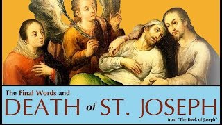 DEATH OF ST JOSEPH [upl. by Iover]