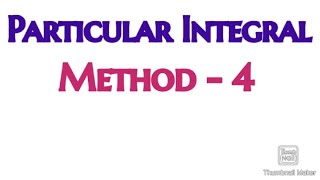 Particular Integral Method  4 [upl. by Ielak]