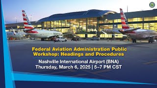 Nashville Departure Headings Public Information Workshop [upl. by Clover]