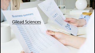 Gilead Sciences Business Summary [upl. by Einniw]