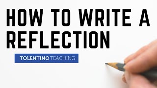 How to Write a Reflection [upl. by Auburn589]