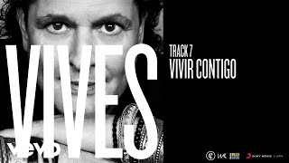 Carlos Vives  Vivir Contigo Audio [upl. by Sirahs]