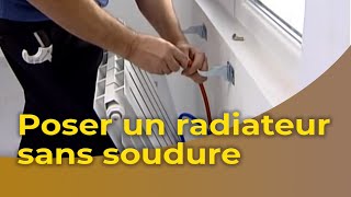 Poser un radiateur sans soudure [upl. by Atsirhcal659]