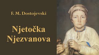 Dostojevski  Njetočka Njezvanova [upl. by Eal]