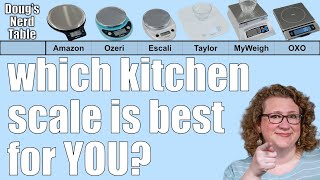 The Ultimate Kitchen Scale Review  AmazonBasics Ozeri Escali OXO MyWeigh and Taylor [upl. by Devan]