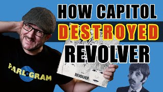 How Capitol DESTROYED The Beatles Revolver Album [upl. by Kealey]