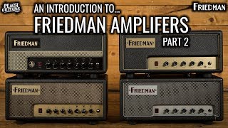 An Introduction to Friedman Amplifiers pt 2 [upl. by Cacilie]