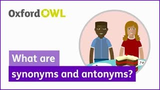 What are synonyms and antonyms  Oxford Owl [upl. by Rodolphe725]