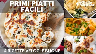 PRIMI PIATTI 4 RICETTE FACILI [upl. by Thorr]