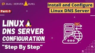 Install and Configure Linux DNS Server  Linux DNS Server  Part1 [upl. by Darin]