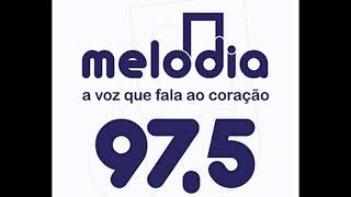 Rádio Melodia FM 975 Rio De Janeiro  RJ  Brasil A voz que fala ao coração [upl. by Ailefo]