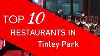 Top 10 best Restaurants in Tinley Park Illinois [upl. by Zorine]