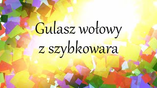 Gulasz wołowy z szybkowara WMF Perfect 45 l [upl. by Earleen]